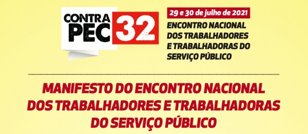 Manifesto do Encontro Nacional do Setor Público: PEC-32 é crime contra população e servidores
