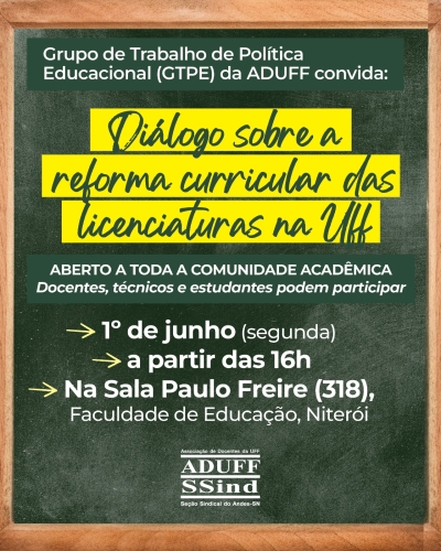 GT de Política Educacional da Aduff promove diálogo sobre reforma curricular das licenciaturas na UFF