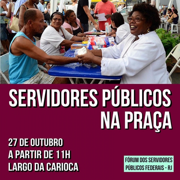 O serviço público é um direito de todos: ato dia 27/10, às 11h, Largo da Carioca (RJ)
