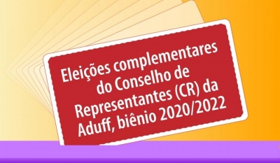 Sete unidades inscreveram chapas para eleição complementar do CR da Aduff