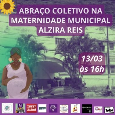 Aduff convida para abraço coletivo na Maternidade Alzira Reis, nesta segunda (13), em Niterói