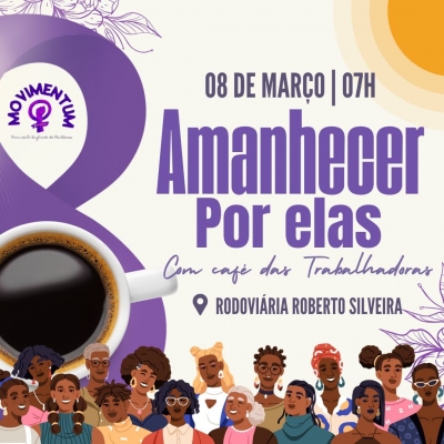 Amanhecer com elas | Em Campos, mulheres organizam café da manhã no 8 de março