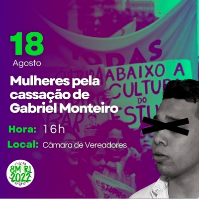 Movimentos feministas defendem cassação de Gabriel Monteiro e convocam ato na Câmara