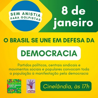 Sem anistia | Ato pró-Democracia acontece na segunda 8 com concentração na Cinelândia