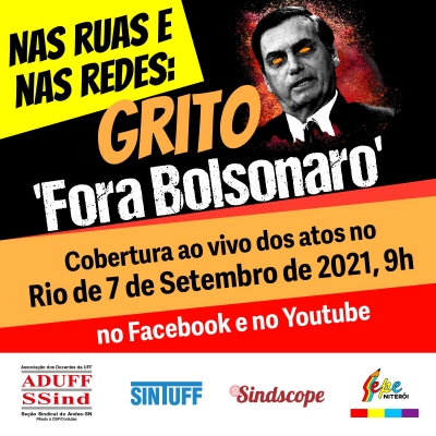Nas ruas e nas redes: TV Aduff fará cobertura ao vivo do Grito &quot;Fora Bolsonaro&quot;