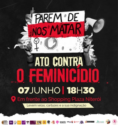 Ato contra o feminicídio e em defesa da vida das mulheres acontece hoje (7), no Plaza Niterói