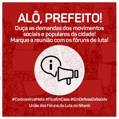 Contra flexibilização do isolamento em Niterói,  Fóruns de Luta de cidade protestam na quarta 27 e no ato virtual da quinta 28