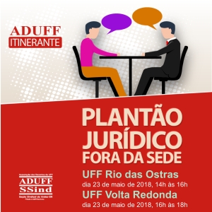 Plantão Jurídico da Aduff vai a Rio das Ostras e Volta Redonda dia 23