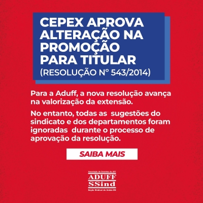 Cepex aprova nova regra para promoção a Titular na UFF, mas ignora sugestões enviadas por Aduff e departamentos