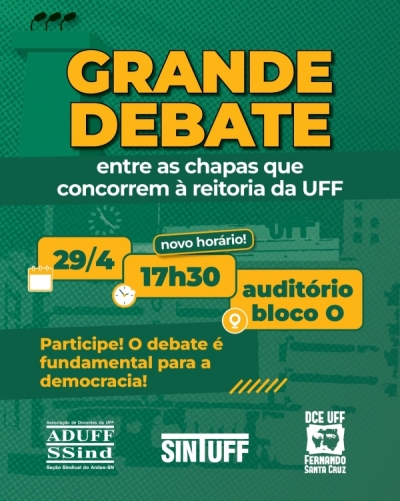 Aduff, Sintuff e DCE convidam para debate entre chapas à reitoria da UFF, que acontece no dia 29 de abril