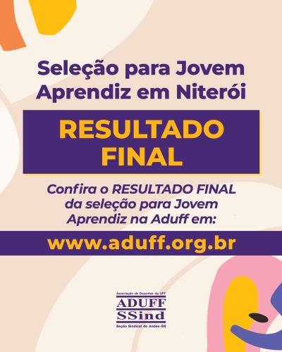Aduff divulga resultado final do processo seletivo para Jovem Aprendiz