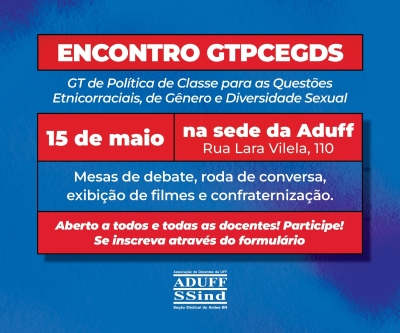 Aduff promove Encontro do GTPCEGDS no dia 15 de maio