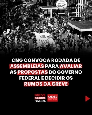 Convocação do Andes-SN da rodada nacional de assembleias resgata momentos da greve, analisa avanços e impasses na negociação e aponta o que já é conquista