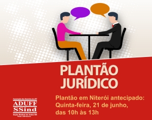 Plantão Jurídico da Aduff em Niterói é antecipado para quinta (21) nesta semana