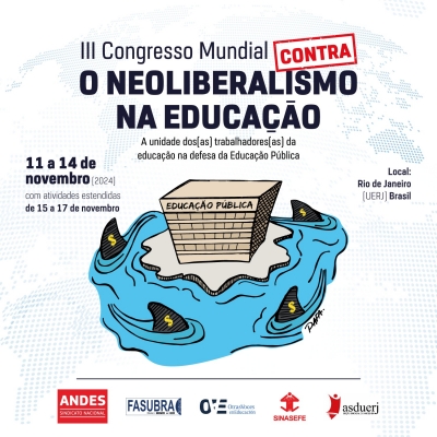 Andes-SN divulga programação do III Congresso Mundial contra o Neoliberalismo na Educação