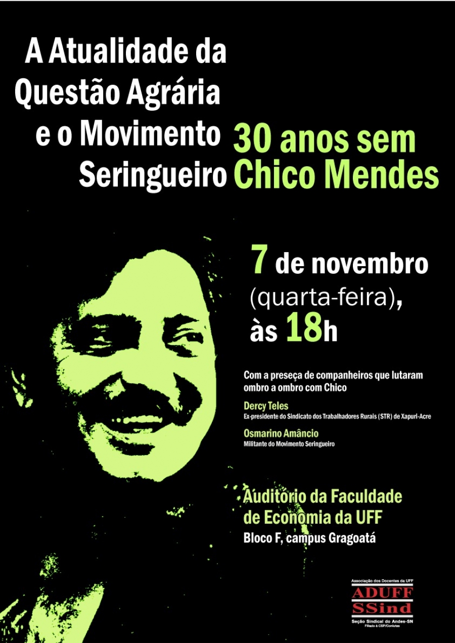 30 years with Chico Mendes