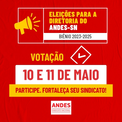 Comissão Eleitoral Local divulga materiais de campanha das chapas que disputam eleição do Andes-SN