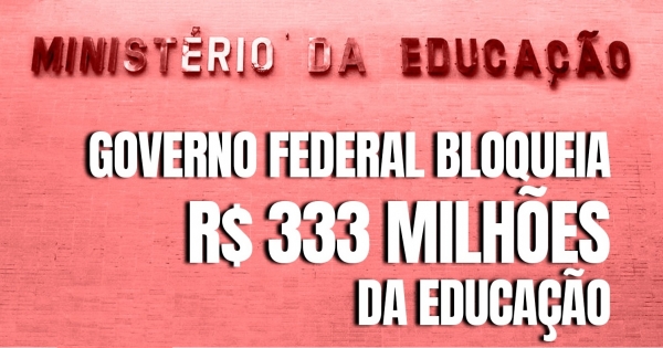 Em nota, Andes repudia contingenciamento na Educa&ccedil;&atilde;o promovido por Governo Federal