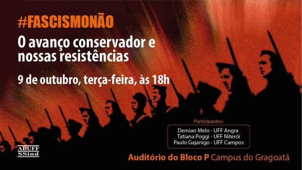 ADUFF convida para debate público sobre fascismo com docentes da UFF