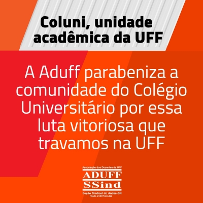 Mais nova unidade acadêmica, conquista da luta coletiva no Coluni entra para história da UFF