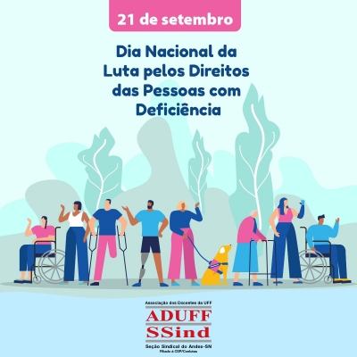 Mensagem da Aduff em homenagem ao Dia da Luta pelos Direitos das Pessoas com Deficiência