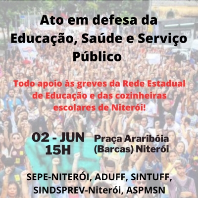 Aduff convida para ato em apoio às greves da Rede Estadual de Educação e das cozinheiras escolares de Niterói, na sexta (02)