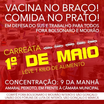 1º de Maio em Niterói terá carreata com mote “Vacina no braço e Comida no prato”