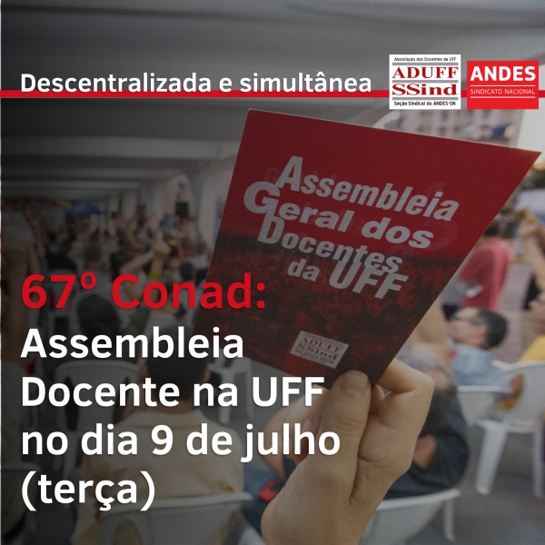 Diretoria da Aduff convida para assembleia docente, descentralizada e simultânea, na terça-feira, dia 9 de julho