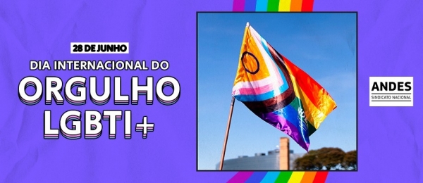 28 de junho: Dia Internacional do Orgulho LGBTI+ marca a luta por direitos
