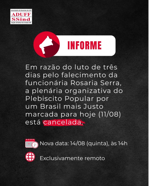 INFORME: Aduff cancela plen&aacute;ria organizativa sobre Plebiscito contra a escala 6x1 na UFF, que aconteceria nesta segunda-feira, dia 11